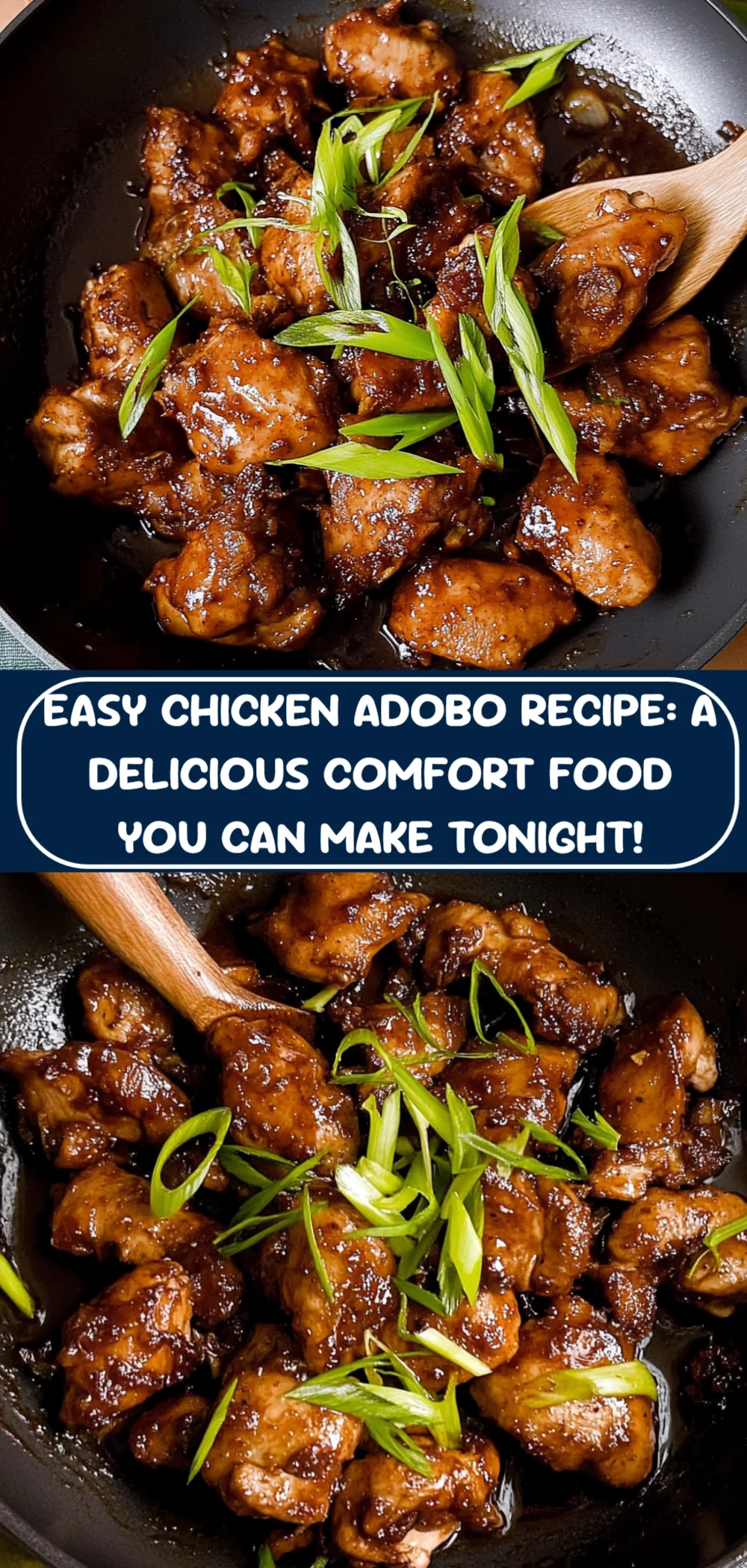 Easy Chicken Adobo Recipe: A Delicious Comfort Food You Can Make Tonight!
