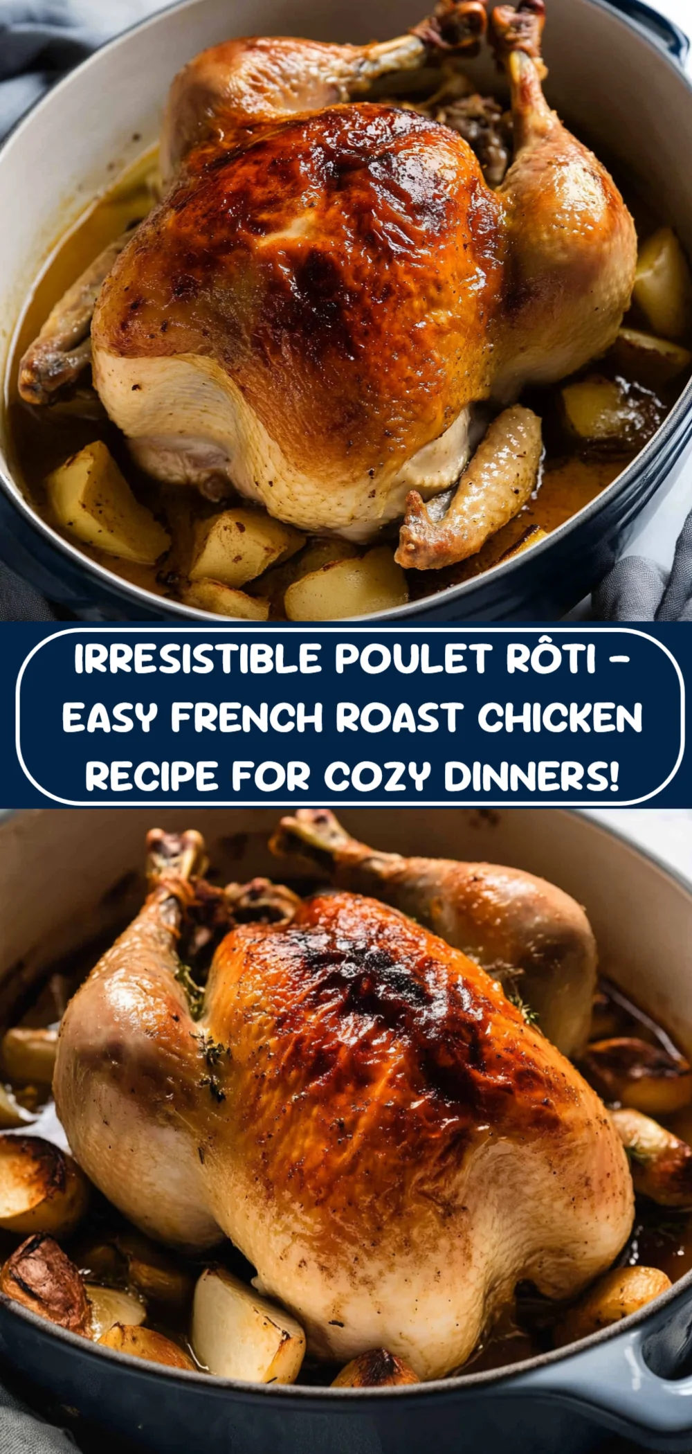 Irresistible Poulet Rôti – Easy French Roast Chicken Recipe for Cozy Dinners!