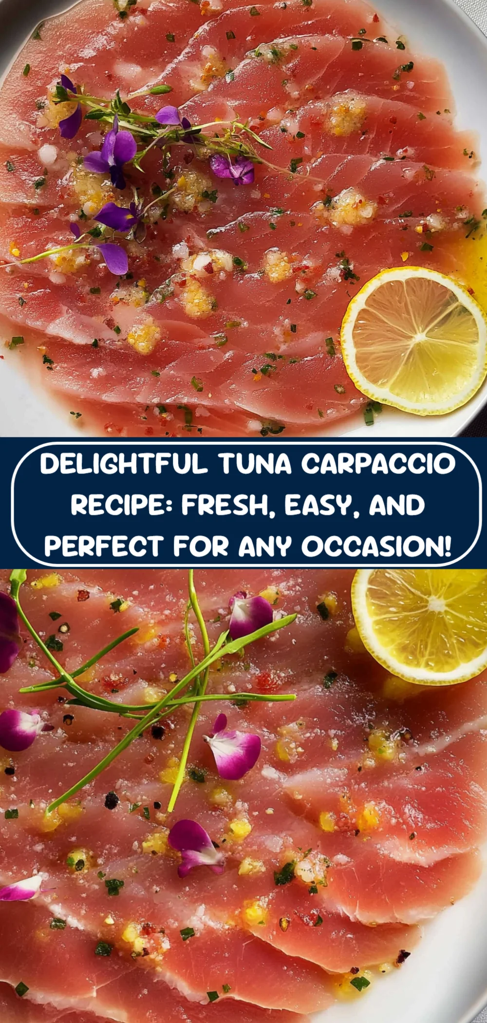 Delightful Tuna Carpaccio Recipe: Fresh, Easy, and Perfect for Any Occasion!