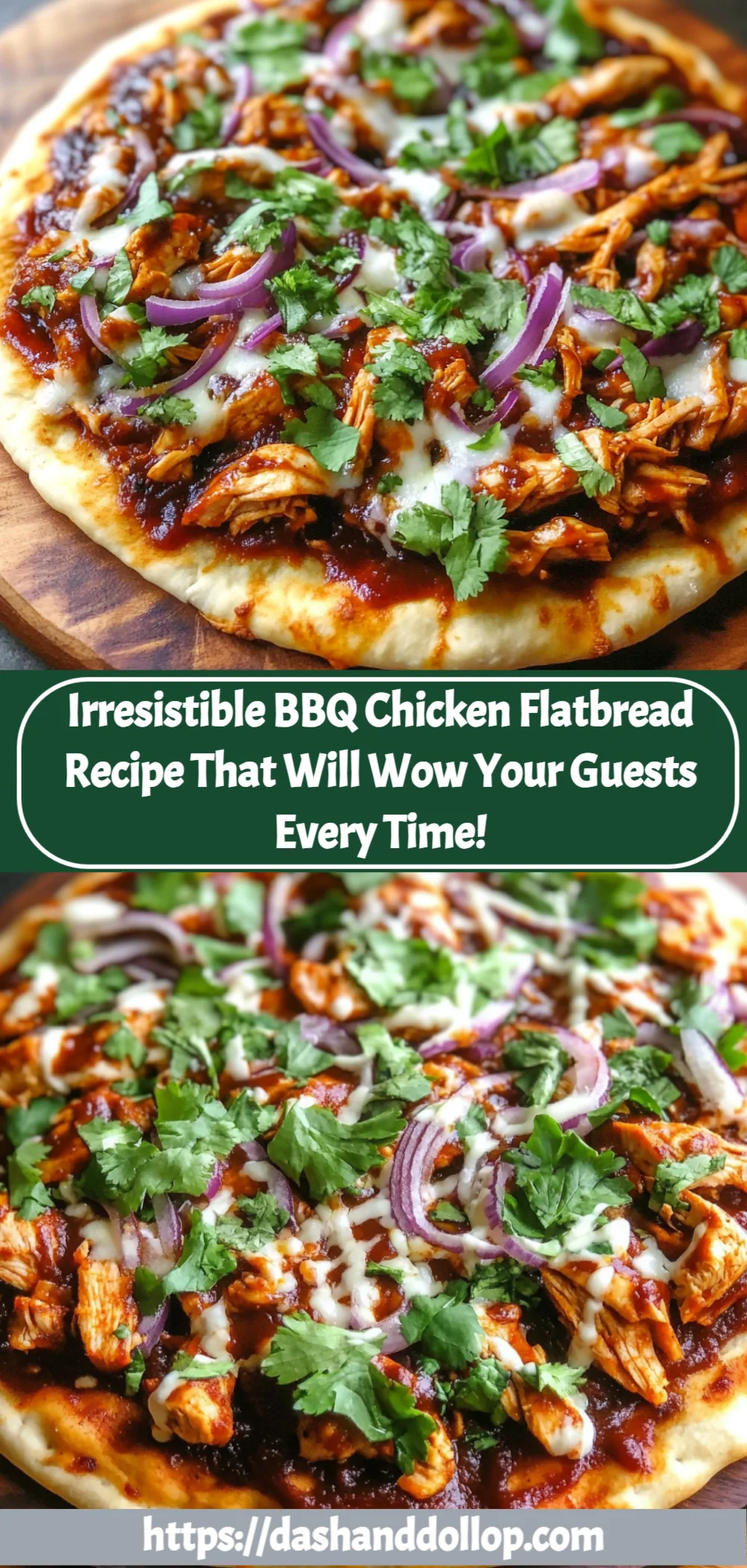 Irresistible BBQ Chicken Flatbread Recipe That Will Wow Your Guests!