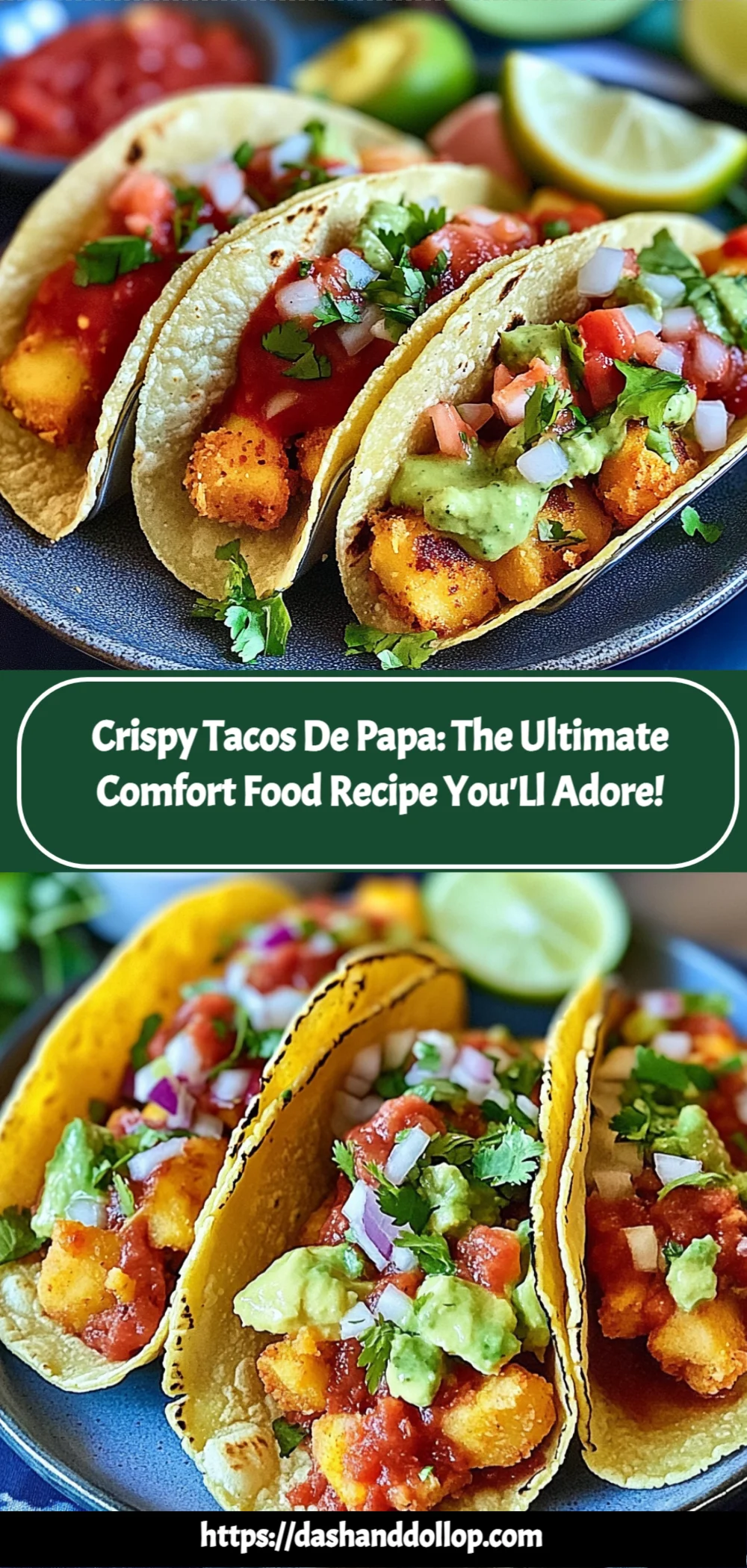 Crispy Tacos de Papa: The Ultimate Comfort Food Recipe You'll Adore!