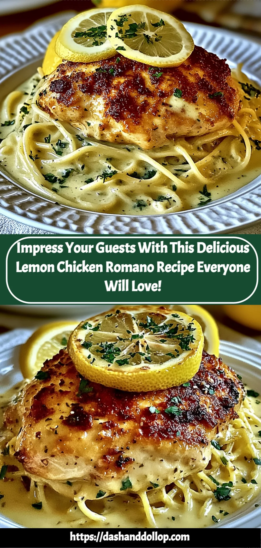 Impress Your Guests with This Delicious Lemon Chicken Romano Recipe Everyone Will Love!