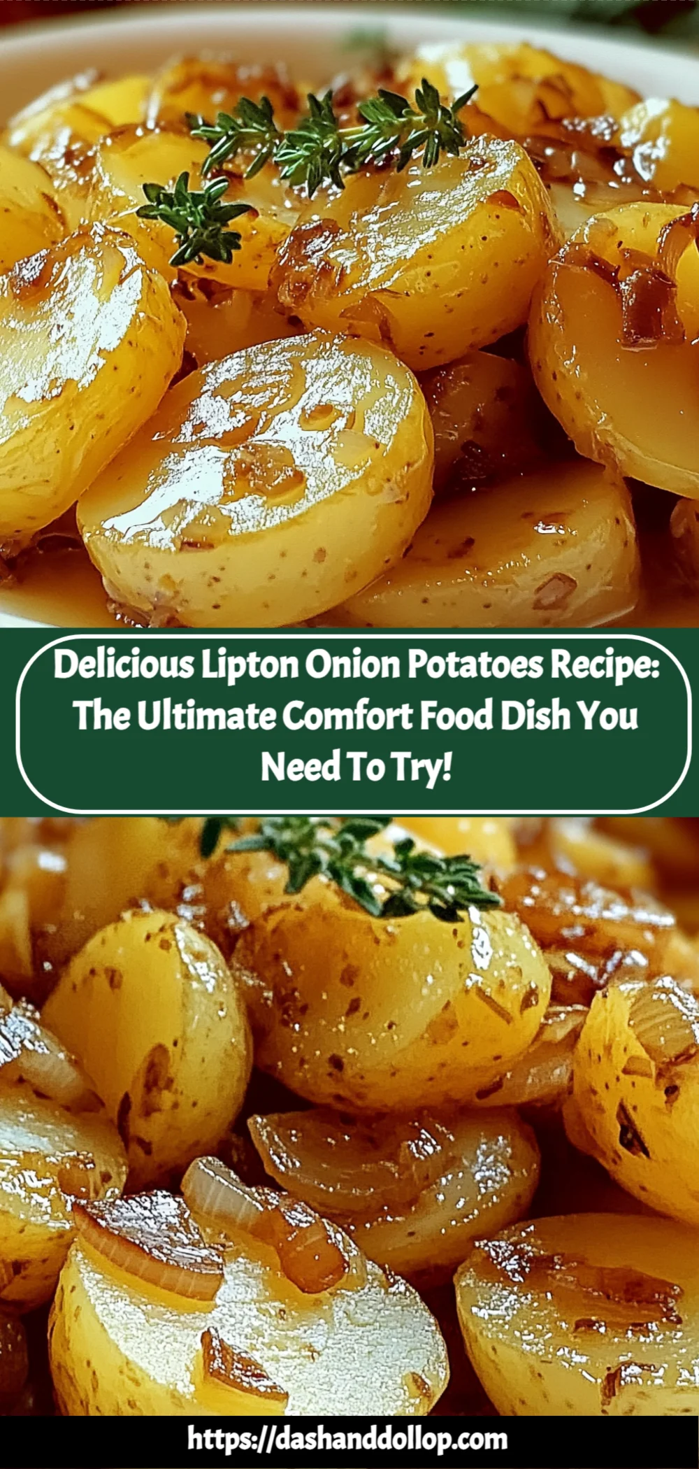 Delicious Lipton Onion Potatoes Recipe: The Ultimate Comfort Food Dish You Need to Try!