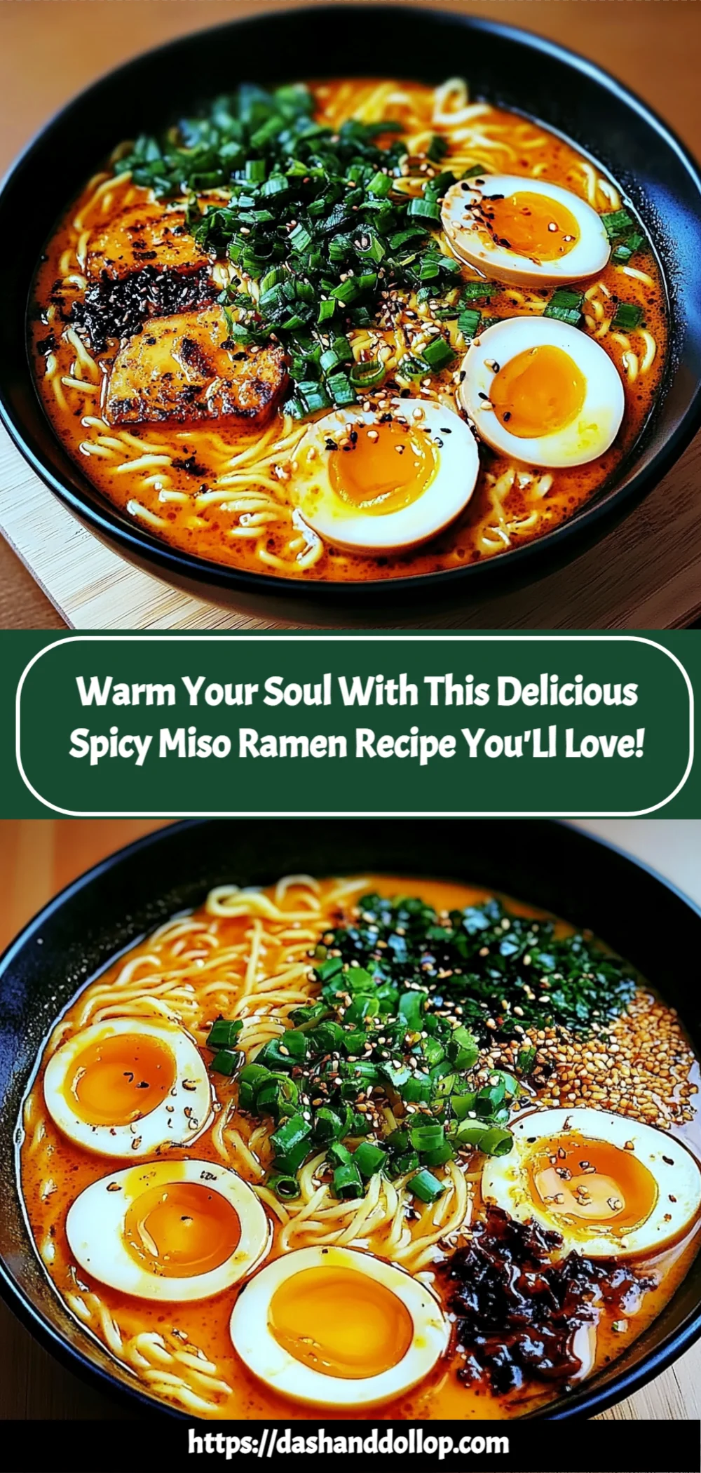 Warm Your Soul with This Delicious Spicy Miso Ramen Recipe You'll Love!