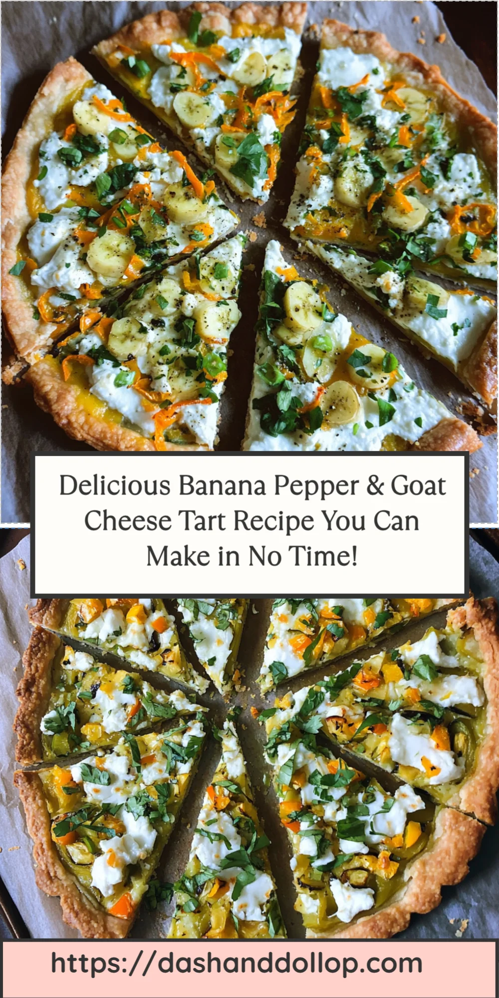 Delicious Banana Pepper & Goat Cheese Tart Recipe You Can Make in No Time!