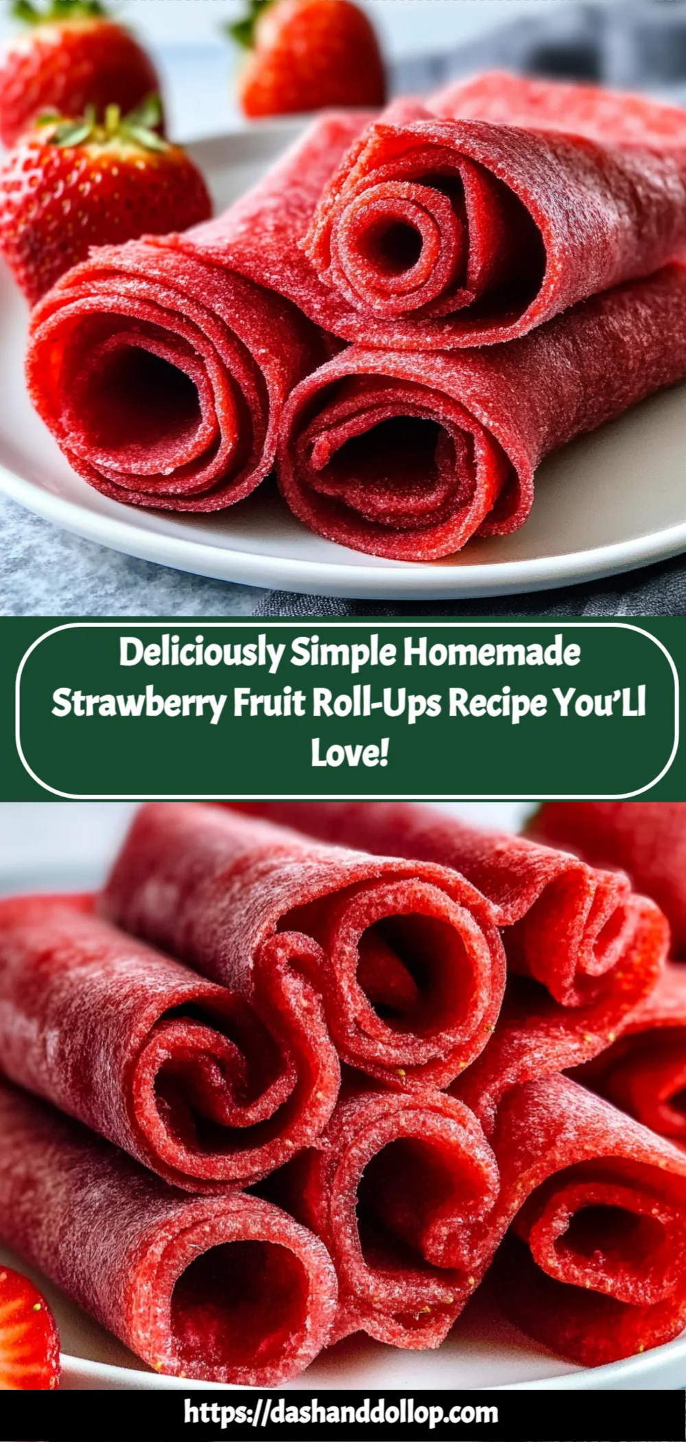 Deliciously Simple Homemade Strawberry Fruit Roll-Ups Recipe You’ll Love!