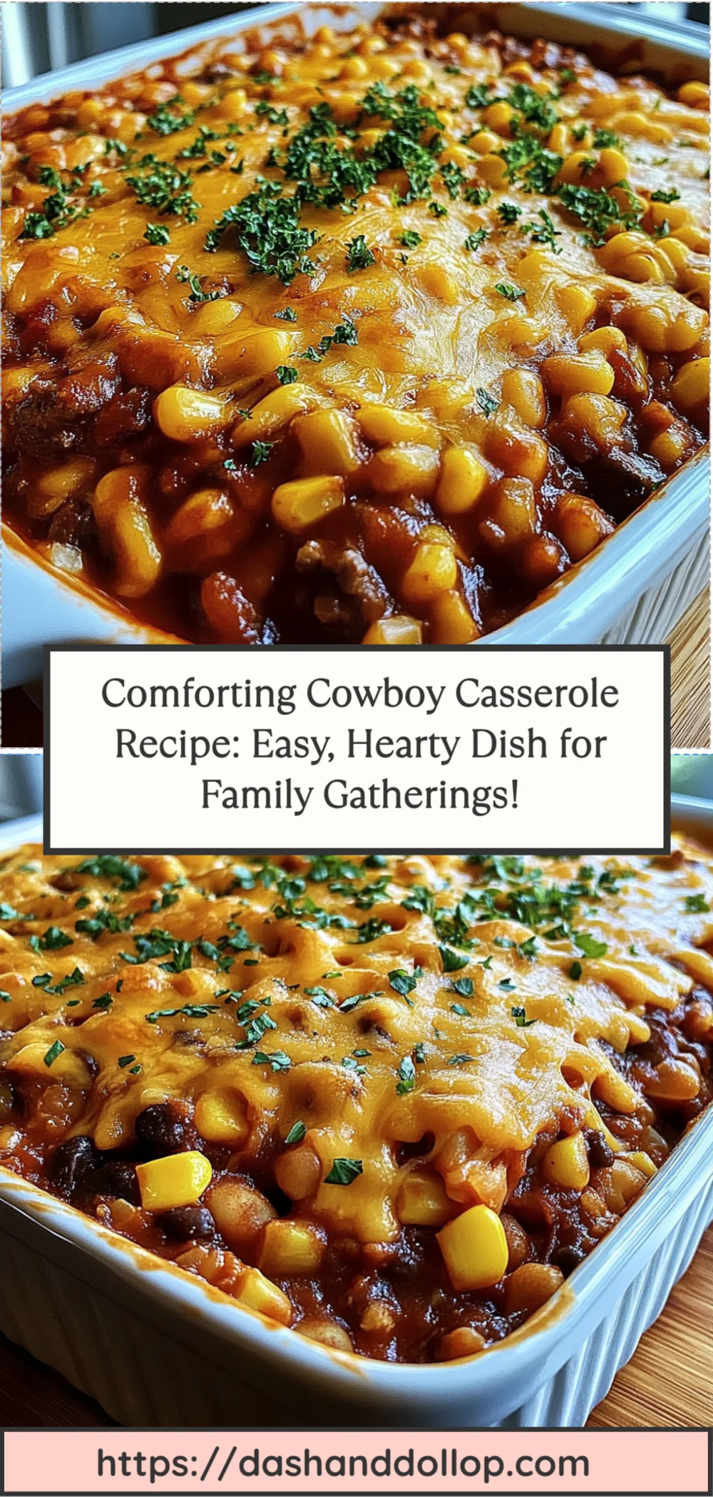 Comforting Cowboy Casserole Recipe: Easy, Hearty Dish for Family Gatherings!