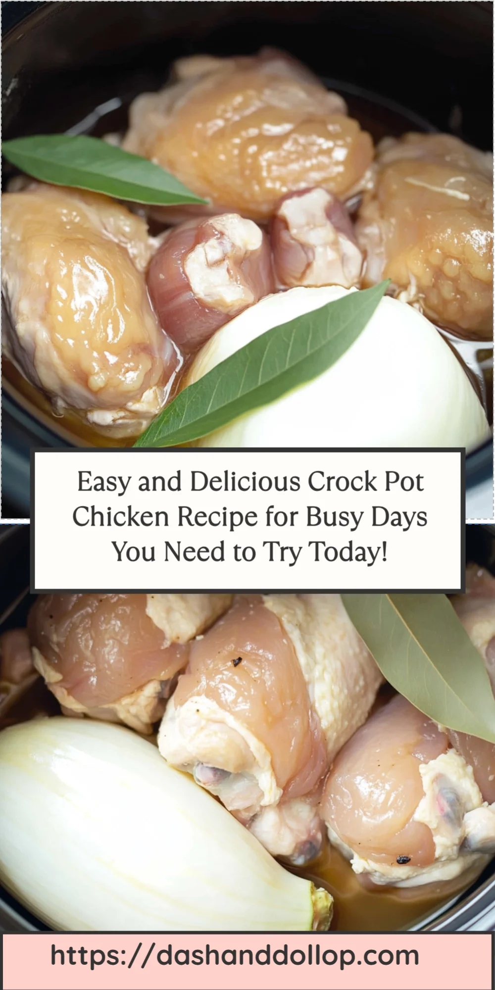 Easy and Delicious Crock Pot Chicken Recipe for Busy Days You Need to Try Today!