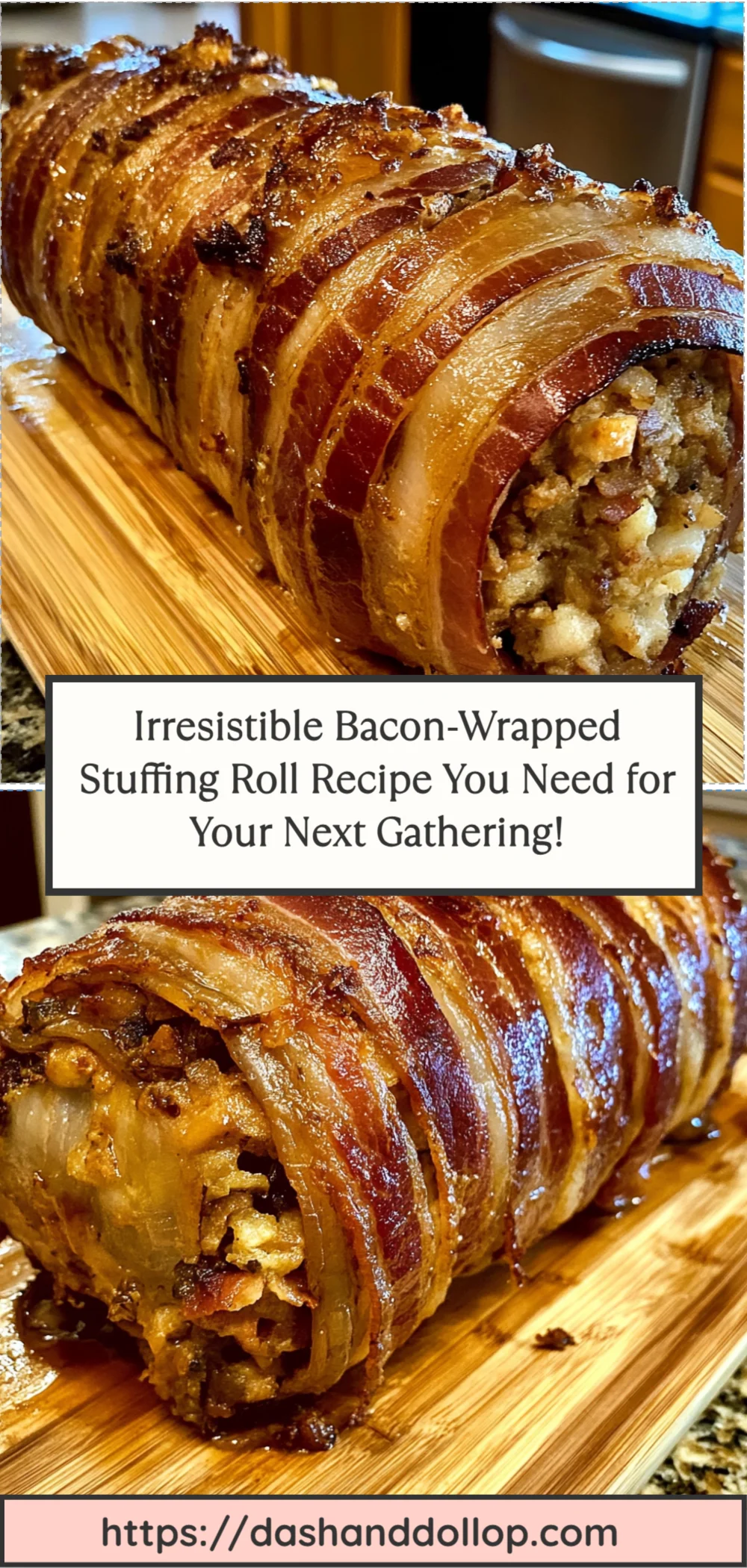 Irresistible Bacon-Wrapped Stuffing Roll Recipe You Need for Your Next Gathering!