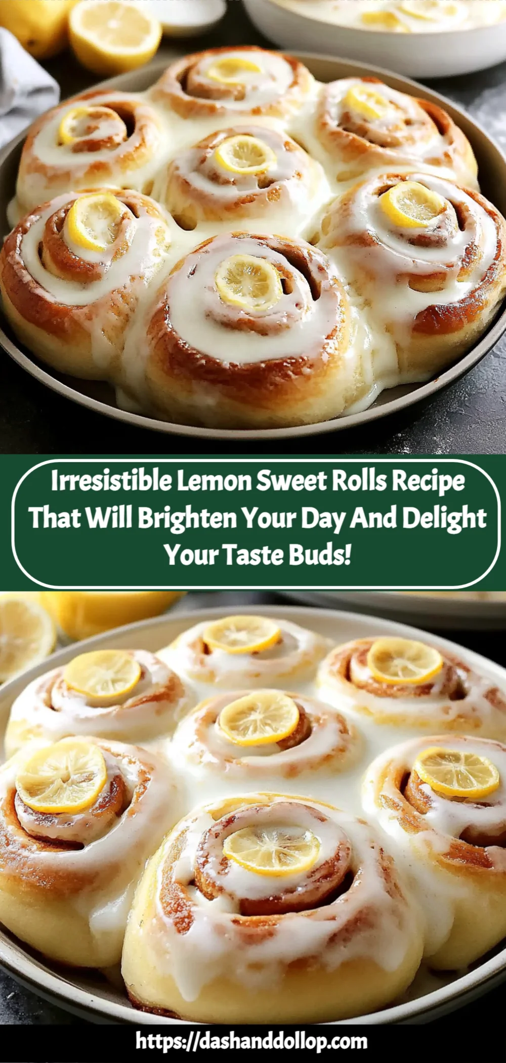 Irresistible Lemon Sweet Rolls Recipe That Will Brighten Your Day and Delight Your Taste Buds!