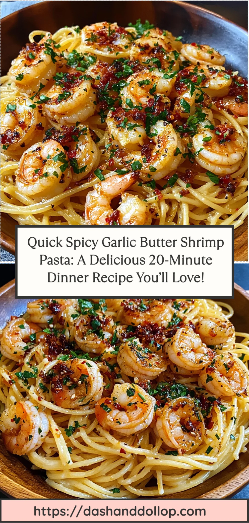 Quick Spicy Garlic Butter Shrimp Pasta: A Delicious 20-Minute Dinner Recipe You’ll Love!