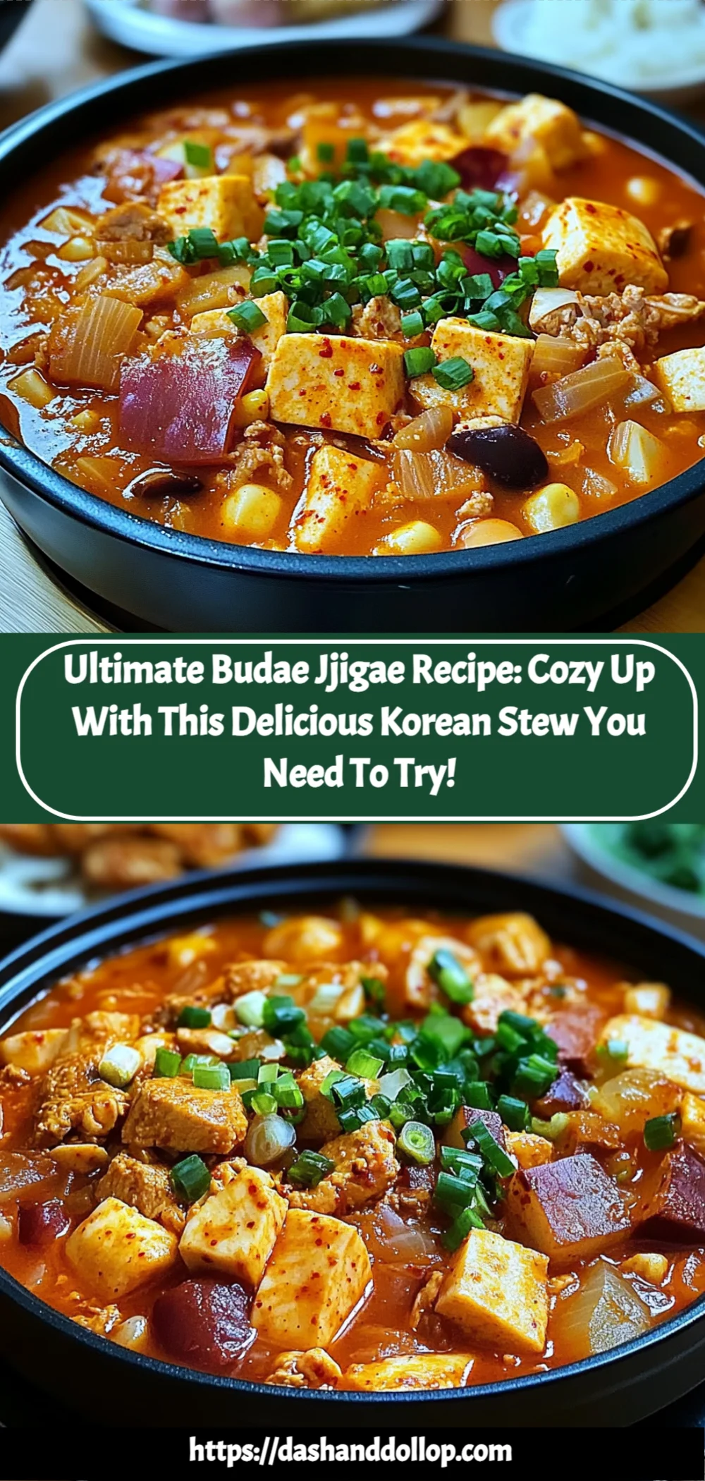 Ultimate Budae Jjigae Recipe: Cozy Up with This Delicious Korean Stew You Need to Try!