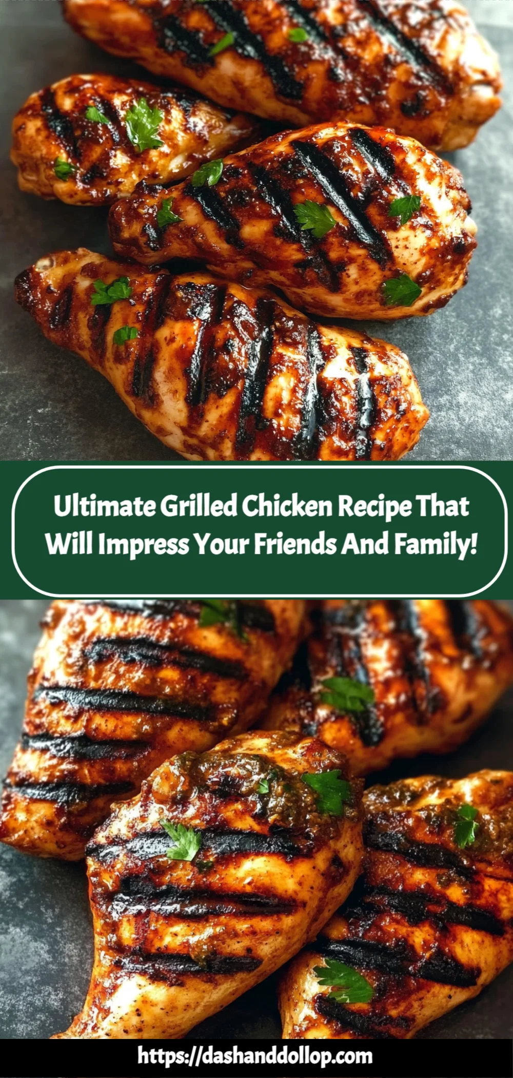 Ultimate Grilled Chicken Recipe That Will Impress Your Friends and Family!