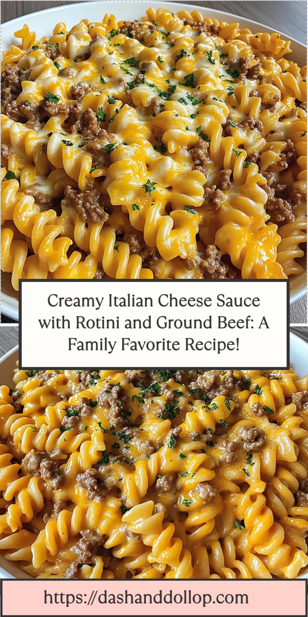 Creamy Italian Cheese Sauce with Rotini and Ground Beef: A Family Favorite Recipe!